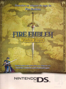 Propaganda Fire Emblem Shadow Dragon - Nintendo World 120 - 2009