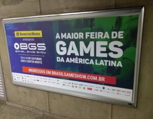 Propaganda Brasil Game Show - Metrô de São Paulo - 2018