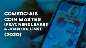 Comerciais COIN MASTER (com NeNe Leakes e Joan Collins) - 2020