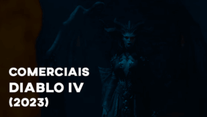 Comerciais DIABLO IV (2023)