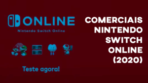 Comerciais NINTENDO SWITCH ONLINE - 2020