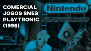 Comercial JOGOS SUPER NINTENDO (Playtronic) - 1995