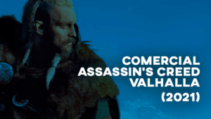 Comercial ASSASSIN'S CREED VALHALLA (2021)
