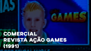 Comercial REVISTA AÇÃO GAMES - 1991