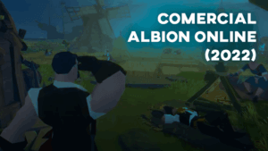 Comercial ALBION ONLINE - 2022