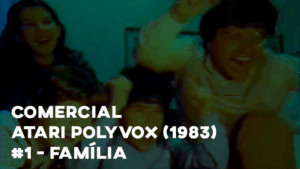 Comercial Atari Polyvox (1983) - Família
