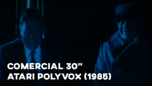 Comercial ATARI POLYVOX (30") - 1985