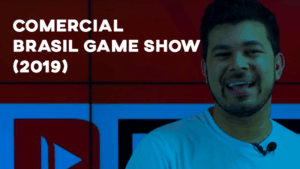 Comercial BRASIL GAME SHOW ('Falta pouco')- 2019
