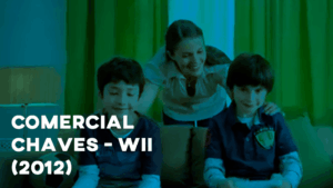 Comercial CHAVES - Wii - 2012