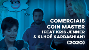 Comerciais COIN MASTER (com Kris Jenner e Khloé Kardashian) - 2020