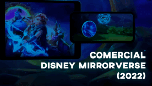 Comercial DISNEY MIRRORVERSE (2022)