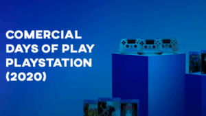 Comerciais DAYS OF PLAY (PlayStation) - 2020
