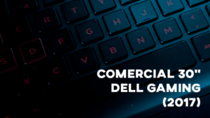 Comercial DELL GAMING (30") - 2017