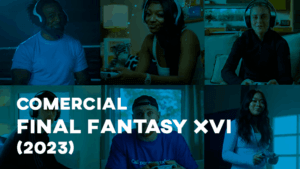 Comercial FINAL FANTASY XVI (2023)
