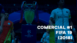 Comercial FIFA 19 (2018) - #1