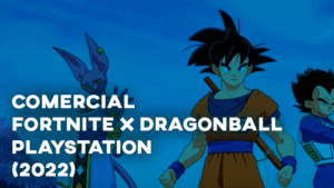 Comercial FORTNITE X DRAGONBALL (PlayStation) - 2022