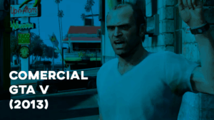 Comercial GTA V (Xbox 360) - 2013