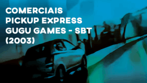 Comercial PICKUP EXPRESS (Gugu Games) - 2003