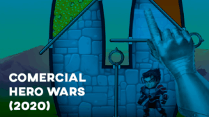 Comercial HERO WARS (2020)