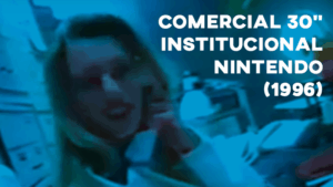 Comercial Institucional NINTENDO (30") - 1996