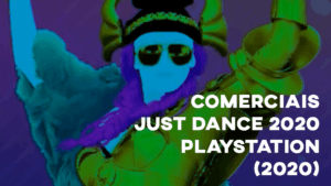 Comerciais JUST DANCE 2020 (PlayStation)