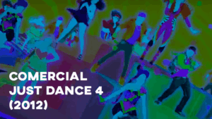 Comercial JUST DANCE 4 - 2012