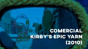 Comercial KIRBY'S EPIC YARN (Wii) - 2010
