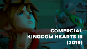 Comercial KINGDOM HEARTS 3 - 2019
