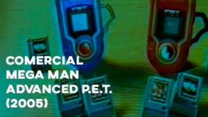 Comercial MEGA MAN ADVANCED P.E.T. (Mattel) - 2005