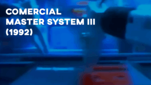 Comercial MASTER SYSTEM III - 1992