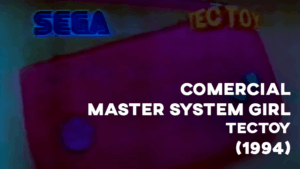 Comercial MASTER SYSTEM GIRL (1994)