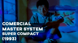 Comercial MASTER SYSTEM Super Compact (1993)