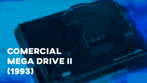 Comercial MEGA DRIVE II - 1993
