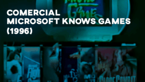 Comercial MICROSOFT KNOWS GAMES (1996)