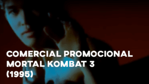 Comercial Promocional MORTAL KOMBAT 3 - 1995