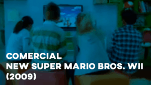 Comercial NEW SUPER MARIO BROS. WII - 2009