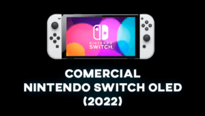 Comercial NINTENDO SWITCH OLED (2022)