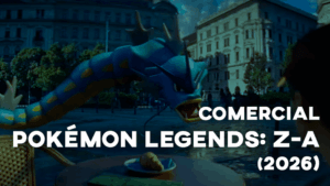 Comercial POKÉMON LEGENDS: Z-A (2026)