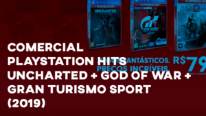 Comercial PLAYSTATION HITS (Uncharted: Lost Legacy, God of War 2018 e Gran Turismo Sport) - 2019