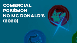 Comercial POKÉMON (McDonald's) - 2020