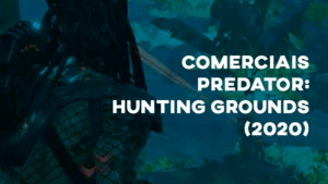 Comerciais PREDATOR: HUNTING GROUNDS (2020)