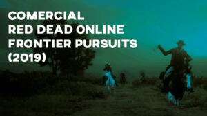 Comercial RED DEAD ONLINE: OCUPAÇÕES DA FRONTEIRA - 2019