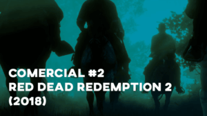 Comercial RED DEAD REDEMPTION 2 (2018) - #2