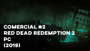 Comercial RED DEAD REDEMPTION 2 (PC) - 2019 (#2)
