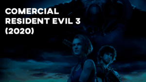 Comercial RESIDENT EVIL 3 (2020)
