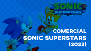 Comercial SONIC SUPERSTARS (2023)