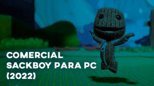 Comercial SACKBOY: UMA GRANDE AVENTURA (PC) - 2022