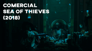Comercial SEA OF THIEVES - 2018