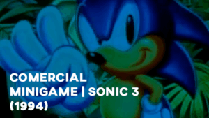 Comercial MINIGAME SONIC 3 - 1994