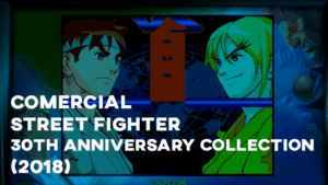 Comercial STREET FIGHTER 30th ANNIVERSARY COLLECTION - 2018